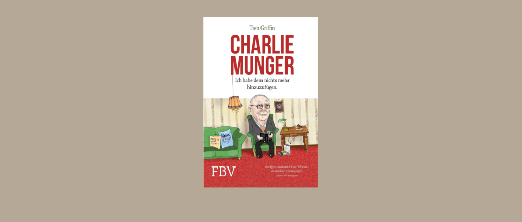 Buch Zusammenfassung Charlie Munger