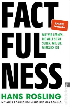 Buchkritik und Zusammenfassung: Hans Rosling, Factfulness