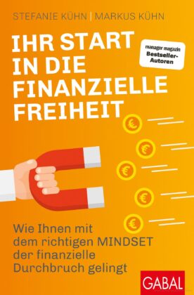 Buchkritik und Zusammenfassung: Stefanie und Markus Kühn, Ihr Start in die finanzielle Freiheit