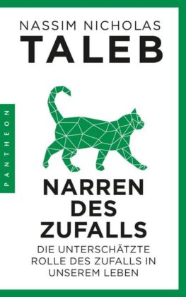 Buchkritik und Zusammenfassung, Nassim Nicholas Taleb, Narren des Zufalles